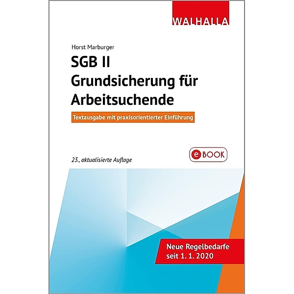 SGB II - Grundsicherung für Arbeitsuchende / Walhalla Rechtshilfen, Horst Marburger