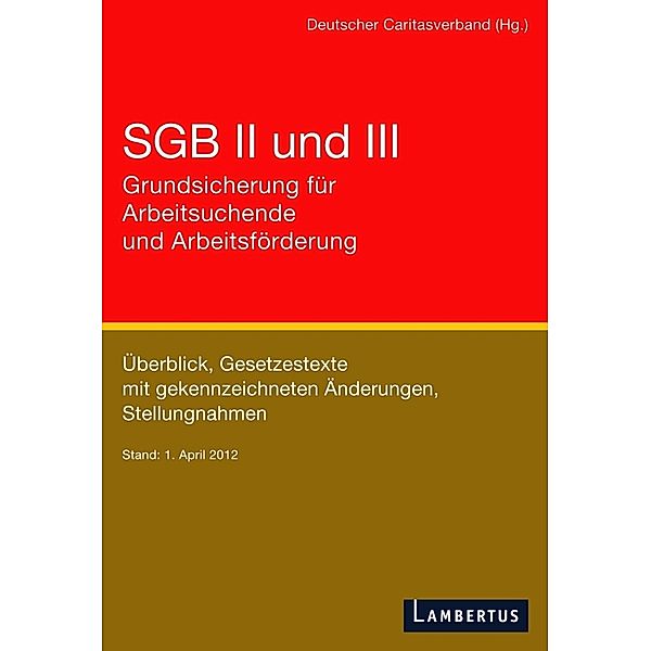 SGB II und III - Grundsicherung für Arbeitsuchende und Arbeitsförderung