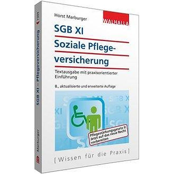 SGB XI - Soziale Pflegeversicherung, Horst Marburger