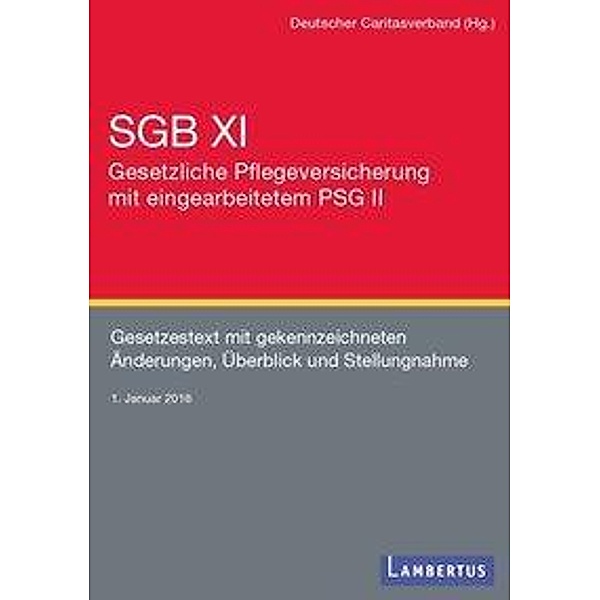 SGB XI - Soziale Pflegeversicherung mit eingearbeitetem PSG II, PrävG und HPG