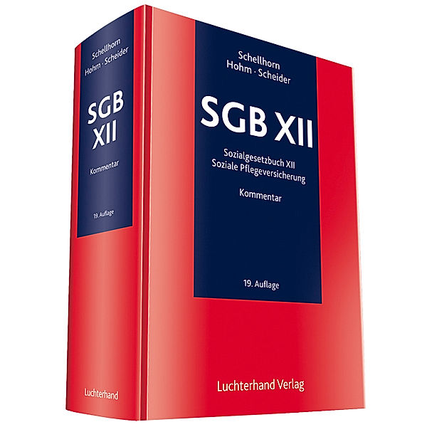 SGB XII, Kommentar, Walter Schellhorn, Helmut Schellhorn, Karl-Heinz Holm