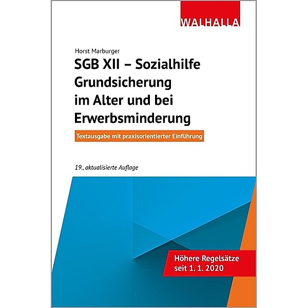 SGB XII - Sozialhilfe: Grundsicherung im Alter und bei Erwerbsminderung, Horst Marburger