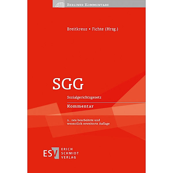 SGG, Sozialgerichtsgesetz, Kommentar, Nina Arndt, Walter Böttiger, Tilman Breitkreuz, Wolfgang Fichte, Michael Fock, Andrea Kühl