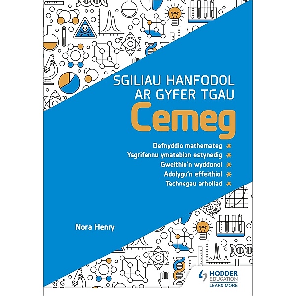 Sgiliau Hanfodol ar gyfer TGAU Cemeg (Essential Skills for GCSE Chemistry: Welsh-language edition), Nora Henry