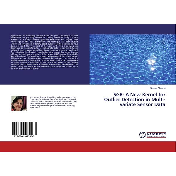 SGR: A New Kernel for Outlier Detection in Multi-variate Sensor Data, Seema Sharma