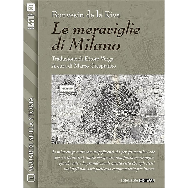 Sguardi sulla storia: Le meraviglie di Milano, Bonvesin de la Riva