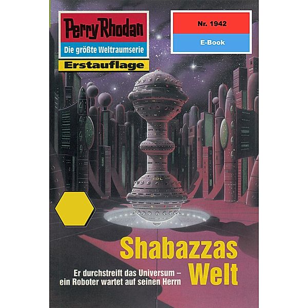 Shabazzas Welt (Heftroman) / Perry Rhodan-Zyklus Der Sechste Bote Bd.1942, Horst Hoffmann