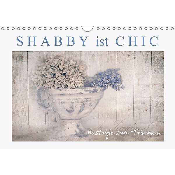 Shabby ist Chic (Wandkalender 2020 DIN A4 quer), Monika Felber