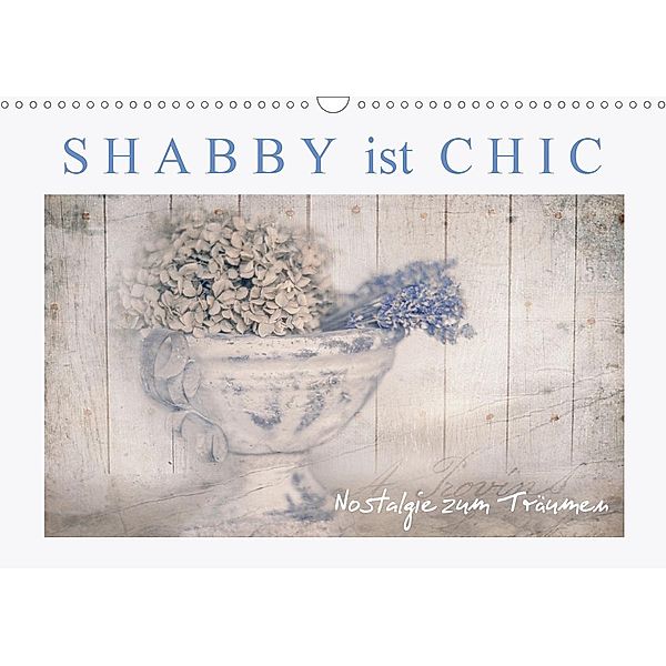 Shabby ist Chic (Wandkalender 2021 DIN A3 quer), Monika Felber