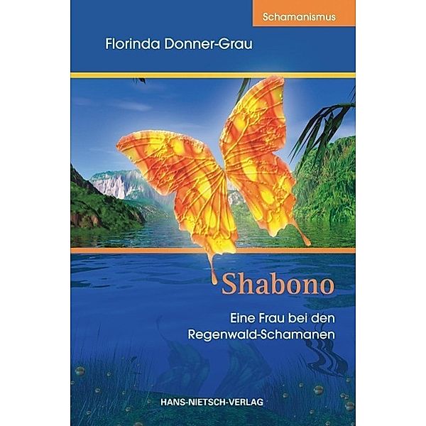 Shabono, Florinda Donner-Grau