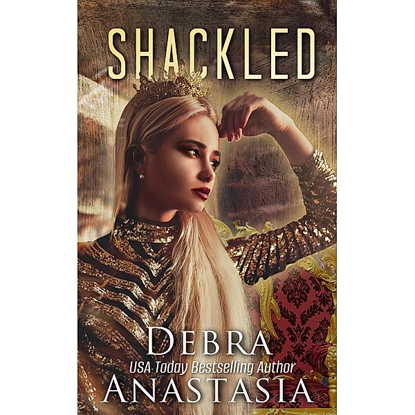 Shackled, Debra Anastasia