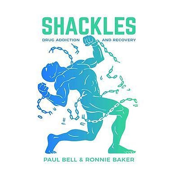 Shackles, Ronnie Baker, Paul Bell