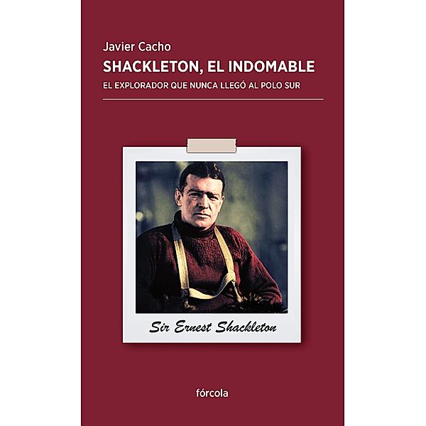 Shackleton, el indomable / Periplos, Javier Cacho