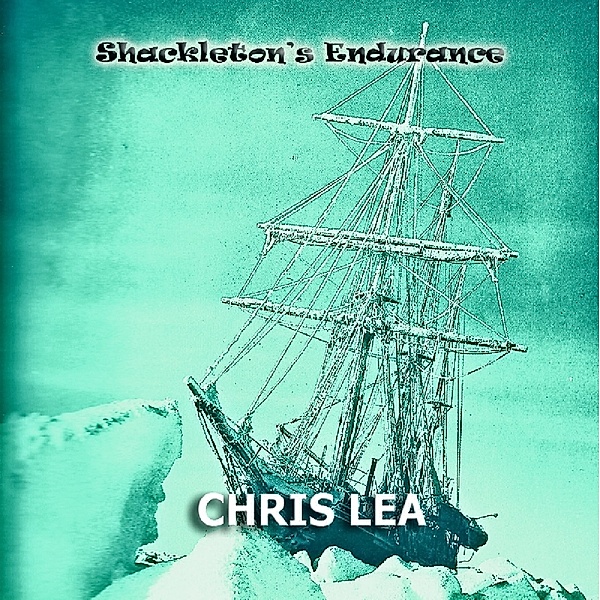 Shackleton'S Endurance, Chris Lea
