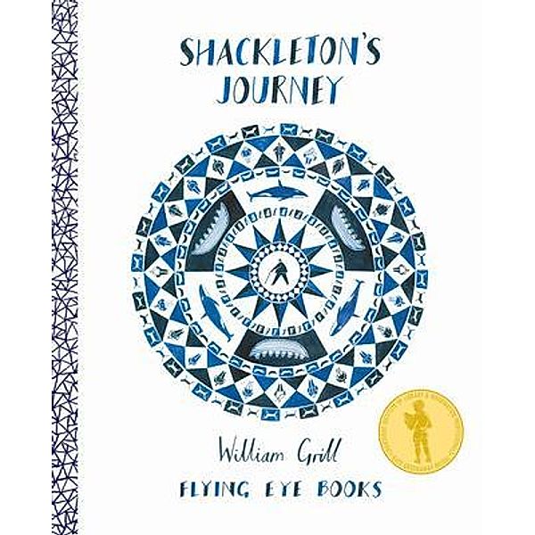 Shackleton's Journey 10th Anniversary Edition, William Grill