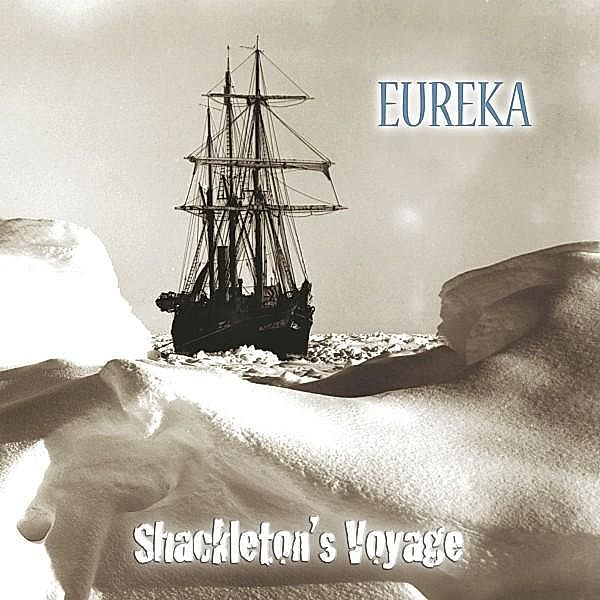 Shackleton'S Voyage, Eureka