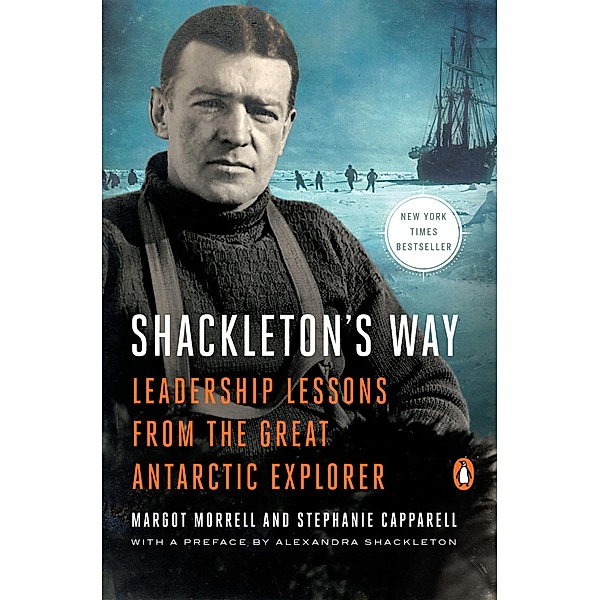 Shackleton's Way, Margot Morrell, Stephanie Capparell