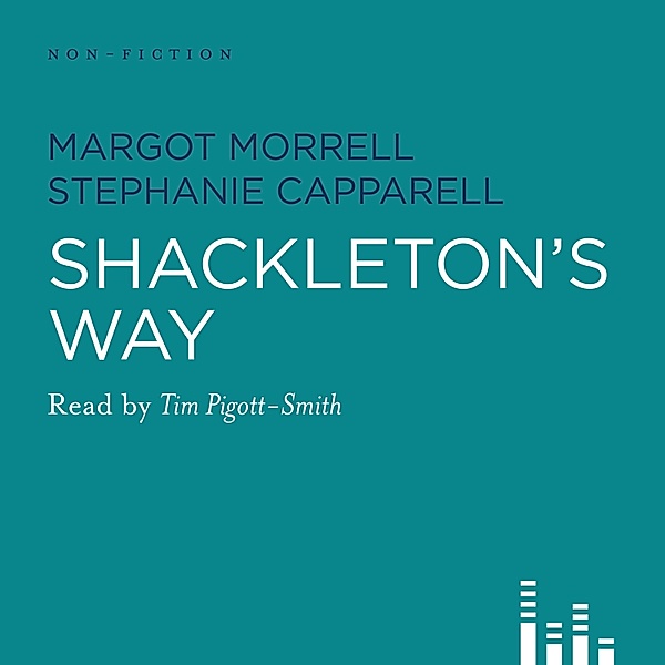 Shackleton's Way (Abridged), Margot Morrell