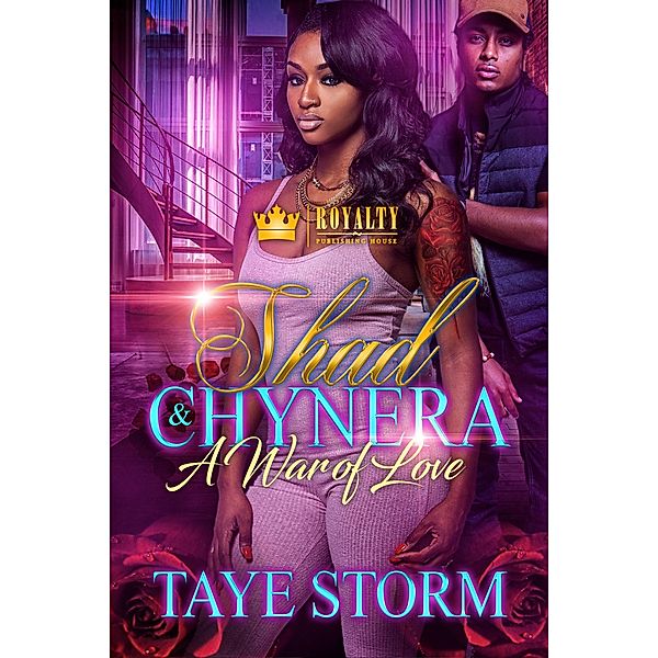 Shad & Chynera: 1 Shad & Chynera, Taye Storm