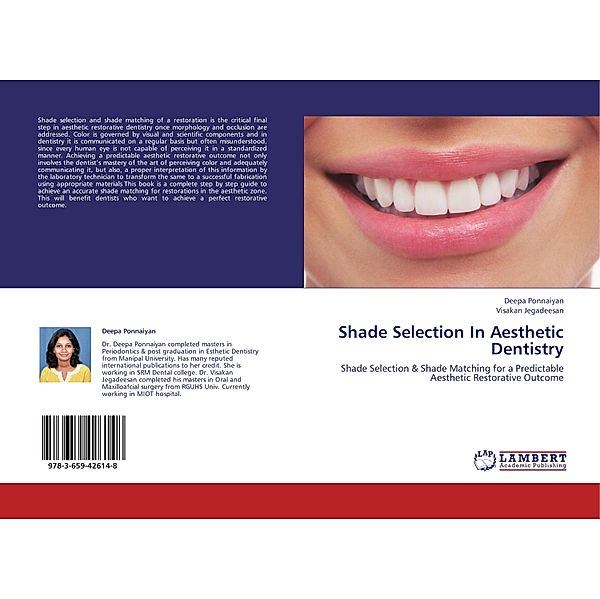 Shade Selection In Aesthetic Dentistry, Deepa Ponnaiyan, Visakan Jegadeesan
