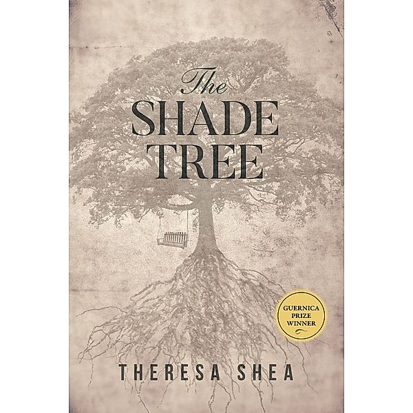 Shade Tree / Guernica Editions, Theresa Shea