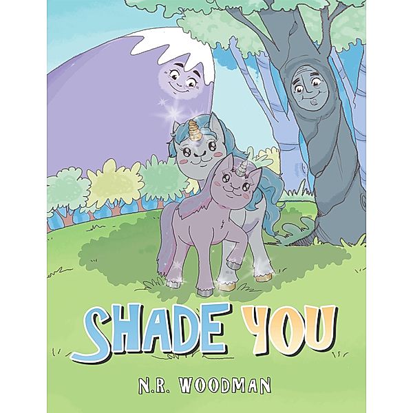 Shade You, N. R. Woodman