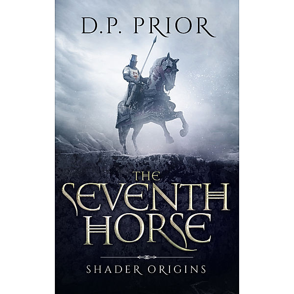 Shader Origins: The Seventh Horse, D.P. Prior