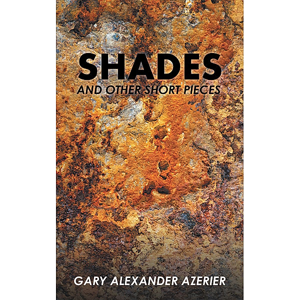 Shades, Gary Alexander Azerier