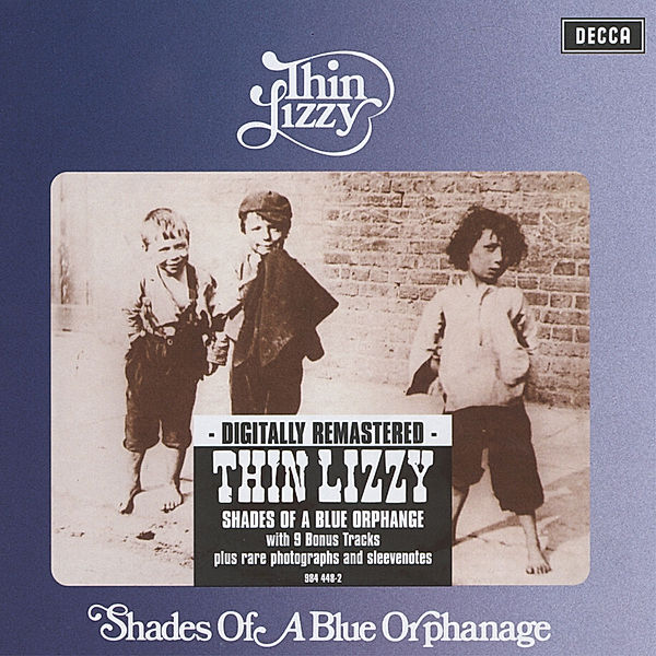 Shades Of A Blue Orohanage  (Remastered+Expanded), Thin Lizzy