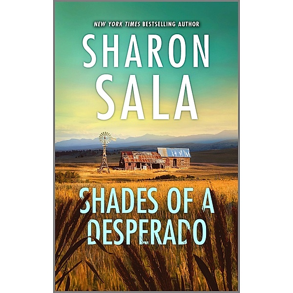 Shades of a Desperado, Sharon Sala