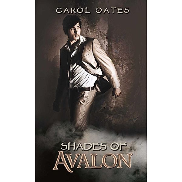 Shades of Avalon, Carol Oates