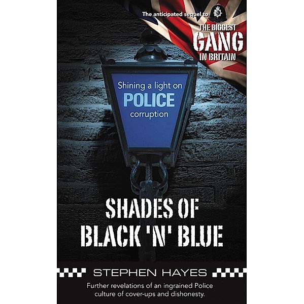 Shades of Black 'n' Blue / Biggest Gang in Britain Bd.2, Stephen Hayes