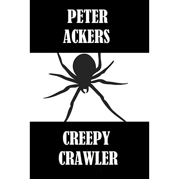 Shades of Blood #1: Creepy Crawler, Peter Ackers