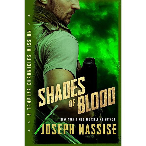 Shades of Blood (Templar Chronicles, #0.5) / Templar Chronicles, Joseph Nassise