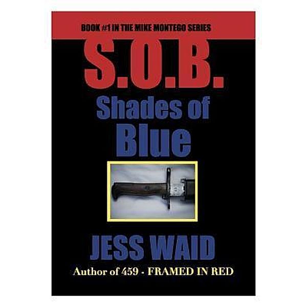 Shades of Blue / Woodruff Enterprises, Inc., Jess Waid