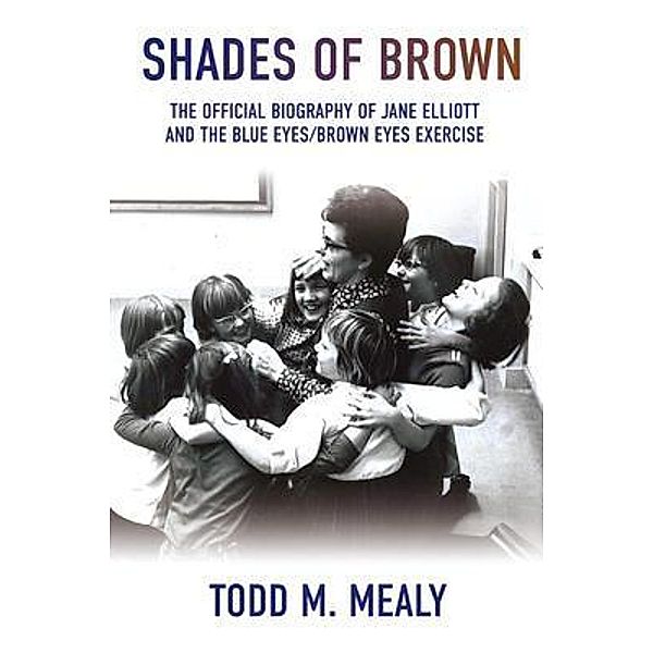 Shades of Brown, Todd M Mealy