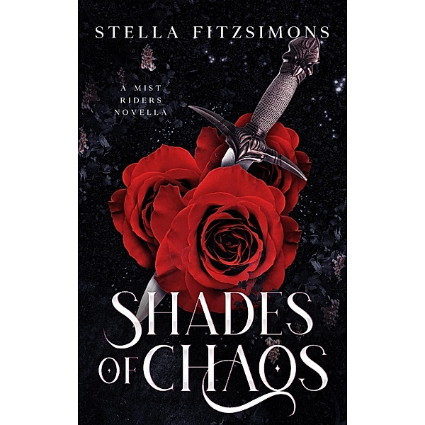 Shades of Chaos: A Mist Riders Novella / Mist Riders, Stella Fitzsimons