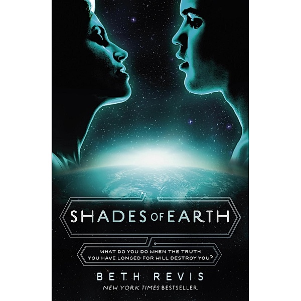 Shades of Earth / Across the Universe, Beth Revis