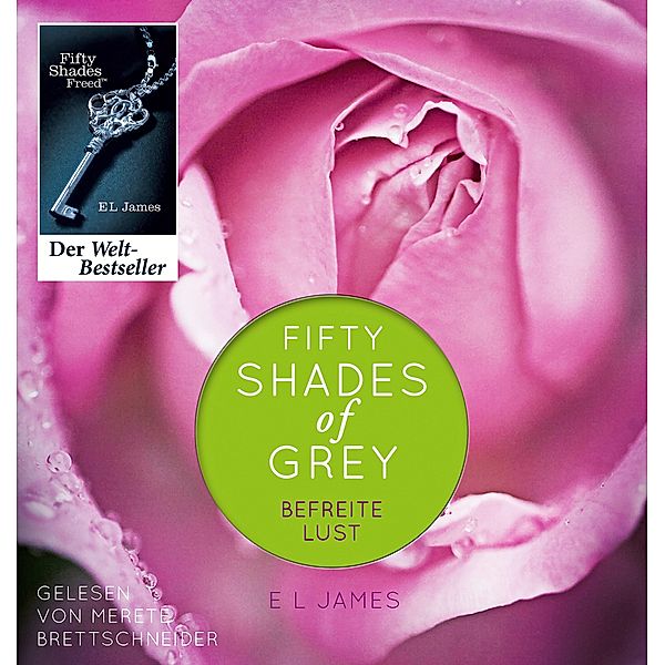 Shades of Grey Trilogie - 3 - Befreite Lust, E L James