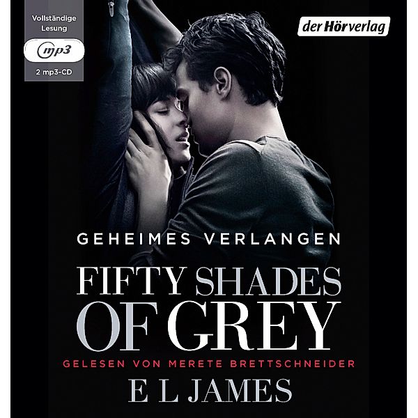 Shades of Grey Trilogie Band 1: Fifty Shades of Grey - Geheimes Verlangen (2 MP3-CDs), E L James