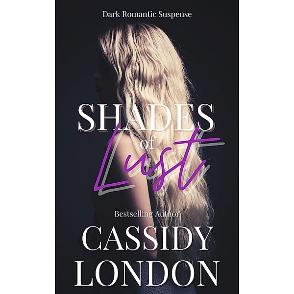 Shades of Lust, Cassidy London