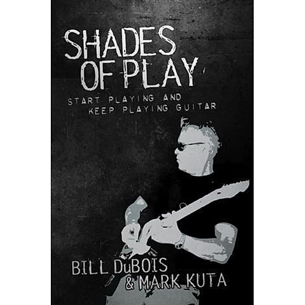 Shades of Play, Bill DuBois
