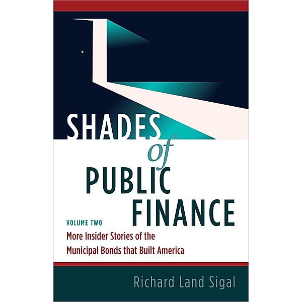 Shades of Public Finance Vol. 2 / Dudley Court Press, LLC, Richard Land Sigal