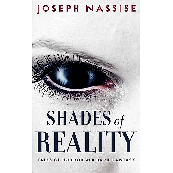 Shades of Reality, Joseph Nassise