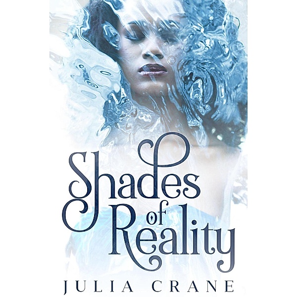 Shades of Reality (Daughters of the Craft, #2), Julia Crane