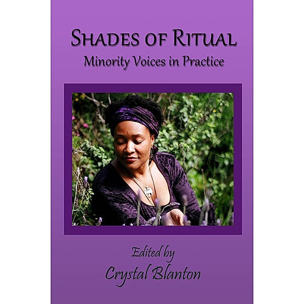 Shades of Ritual Minority Voices in Practice, Crystal Blanton