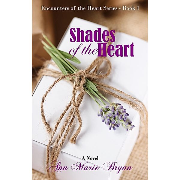 Shades of the Heart / Ann Marie Bryan, Ann Marie Bryan