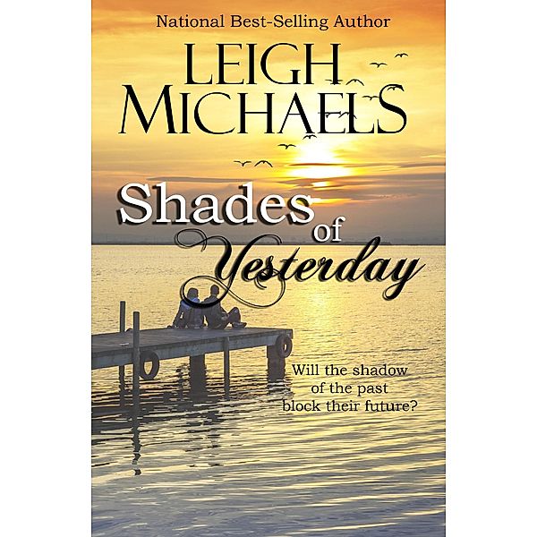 Shades of Yesterday, Leigh Michaels