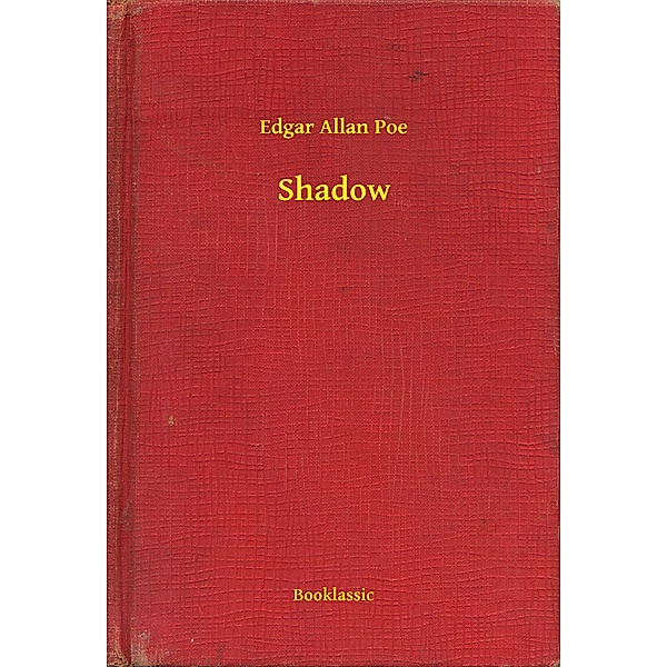 Shadow, Edgar Allan Poe