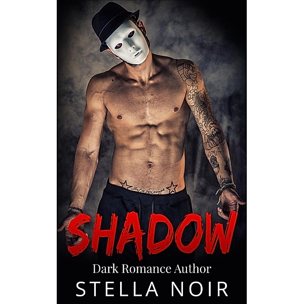 Shadow: A Dark Romance, Stella Noir